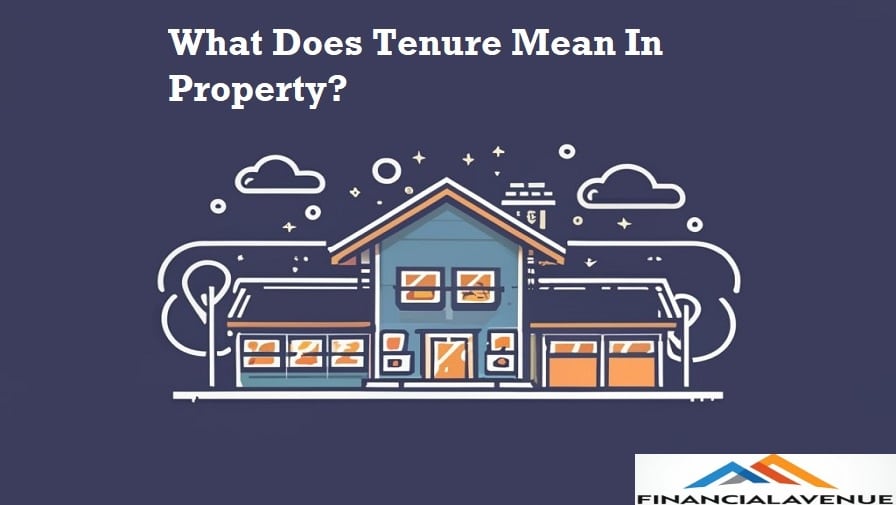 What Does Tenure Mean In Property